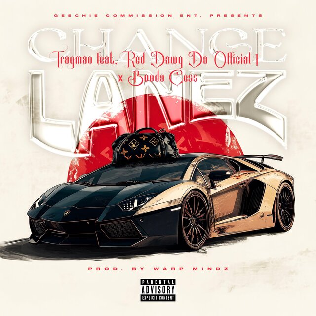 Change Lanez (feat. Red Dawg Da Official 1 & Booda Cess)