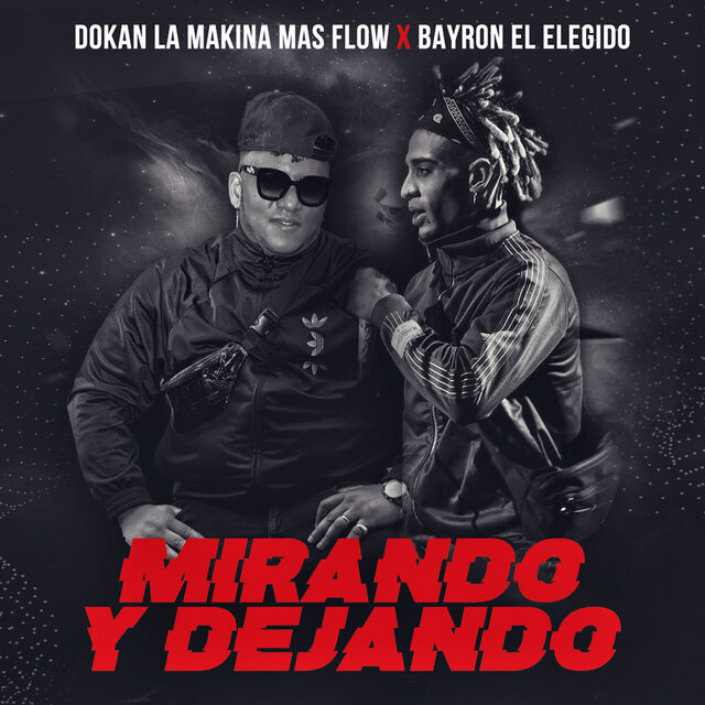Mirando y Dejando