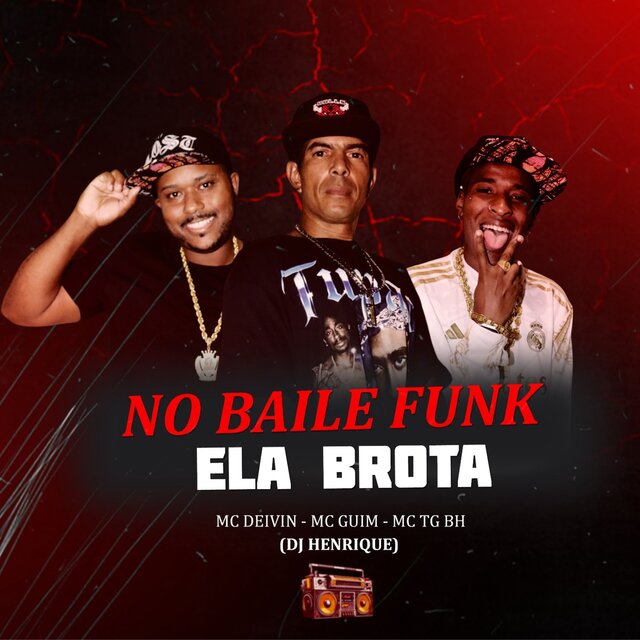NO BAILE FUNK ELA BROTA