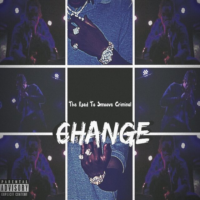 Change: The Road to Smoove Criminal