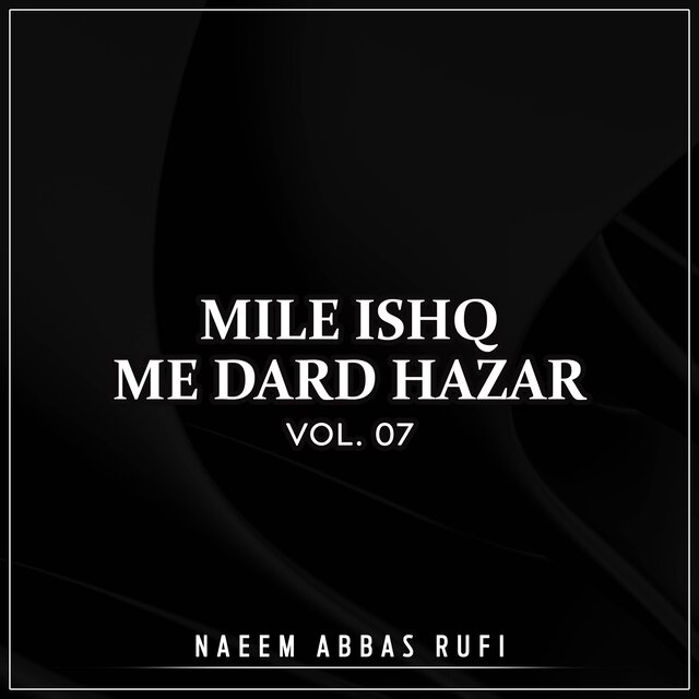 Mile Ishq Me Dard Hazar, Vol. 07