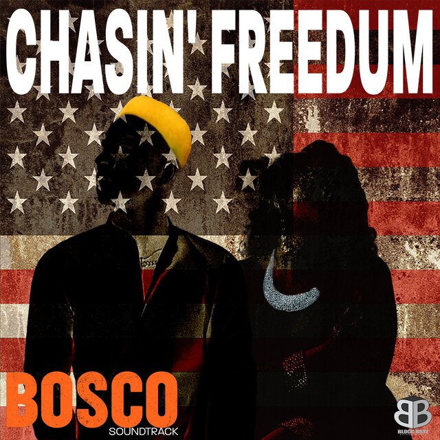 Chasin' Freedum (feat. Quawntay 'Bosco' Adams)