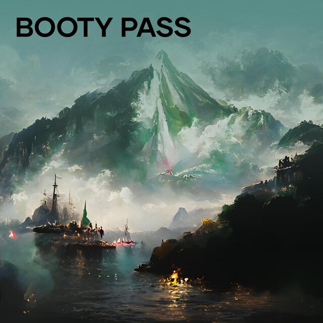 Booty Pass