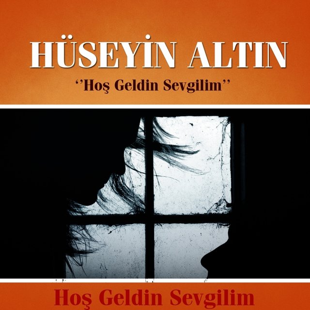 Hoş Geldin Sevgilim