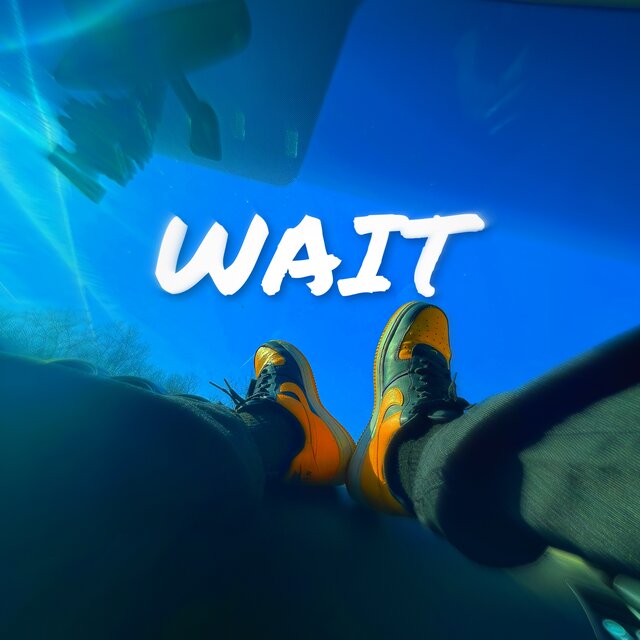 Wait
