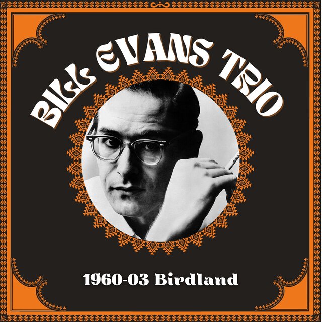 Bill Evans Trio 1960-03 Birdland (Live FM Radio Broadcasting)