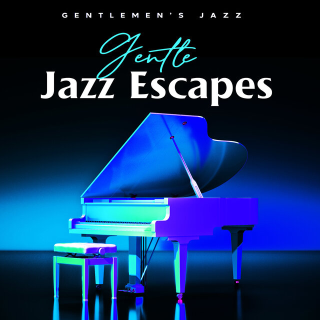 Gentle Jazz Escapes