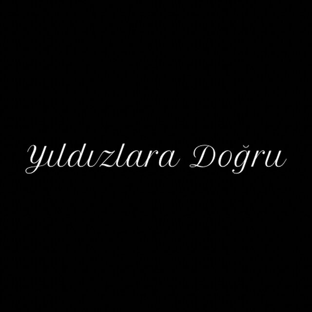 Yıldızlara Doğru