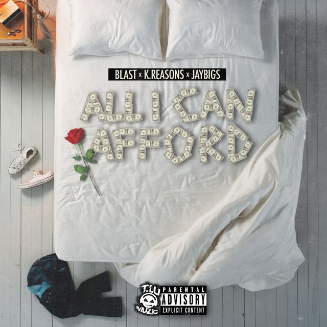 All I Can Afford (feat. Blast & K. Reasons)