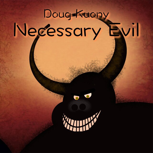 Necessary Evil