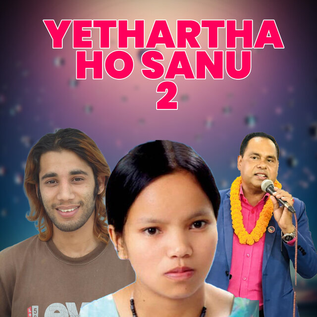 Yethartha Ho Sanu 2