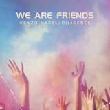 We Are Friends
