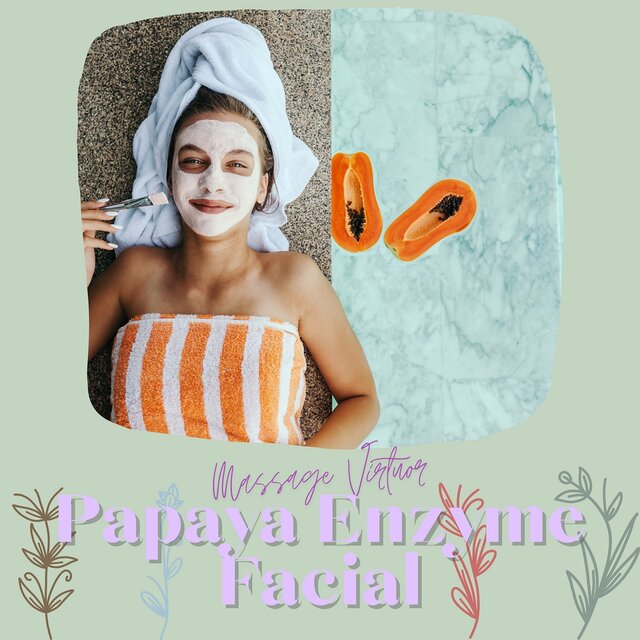 Papaya Enzyme Facial