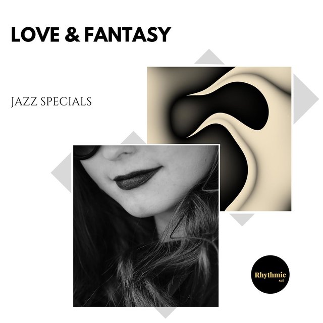 Love & Fantasy: Jazz Specials