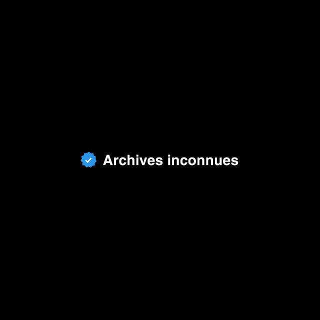 Archives inconnues