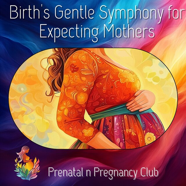 Birth's Gentle Symphony for Expecting Mothers