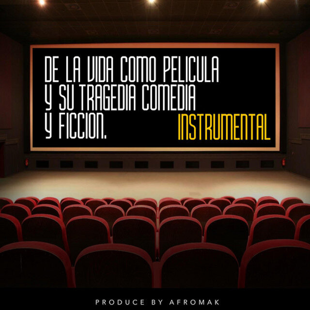 De La Vida Como Película y su Tragedia Comedia y Ficción (Instrumental)