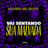 Vai Sentando Sua Malvada