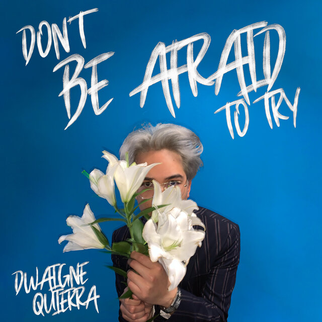 Don't Be Afraid to Try