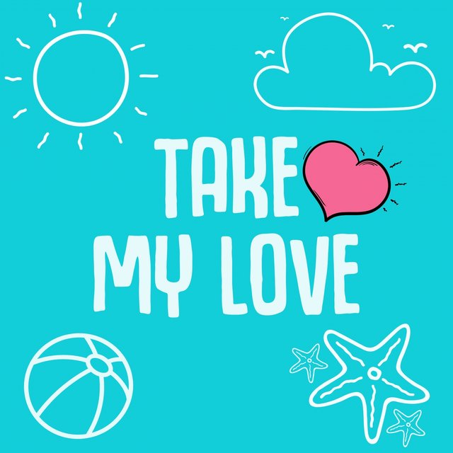 Take My Love