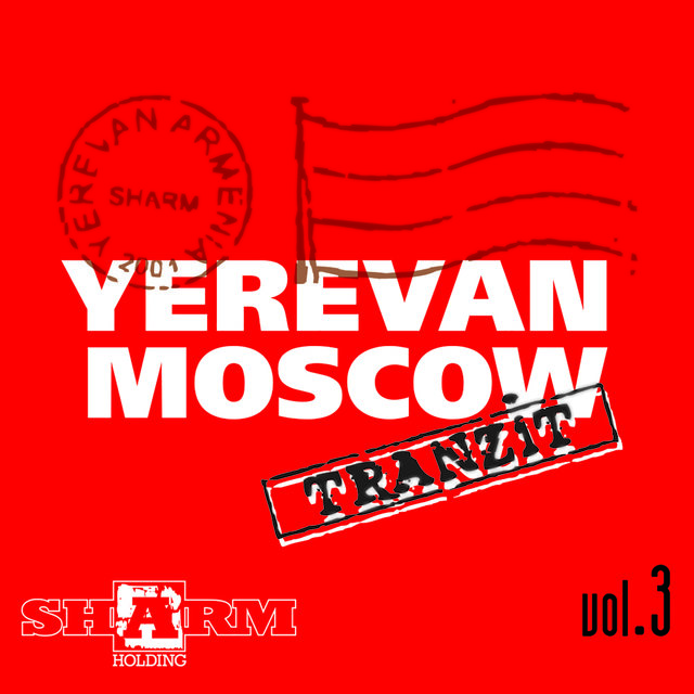 Yerevan - Moscow Tranzit, Vol. 3