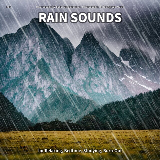 #01 Rain Sounds for Relaxing, Bedtime, Studying, Burn-Out