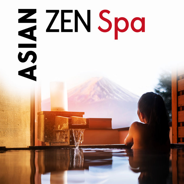 Asian Zen Spa: Oriental Music, Healing Massage, Reiki, Deep Relax