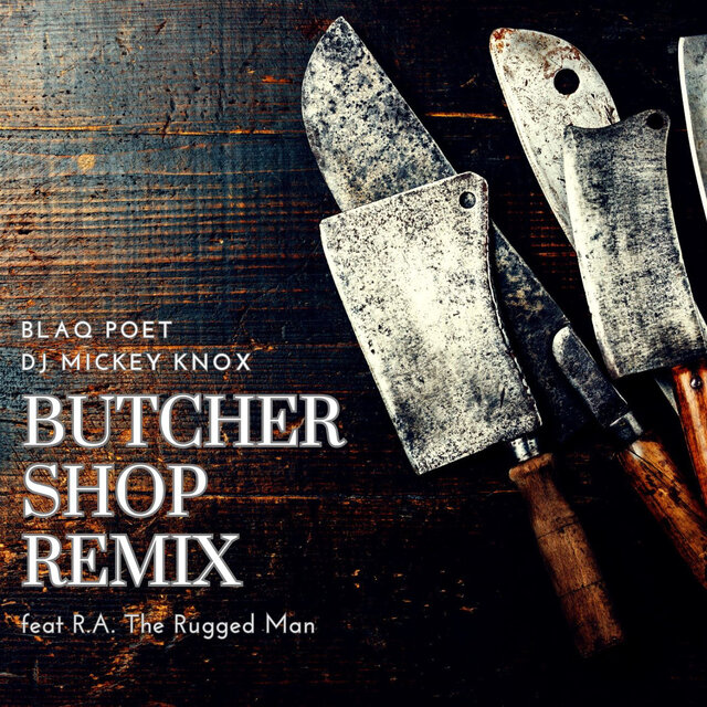 Butcher Shop Remix (feat R.A. The Rugged Man)
