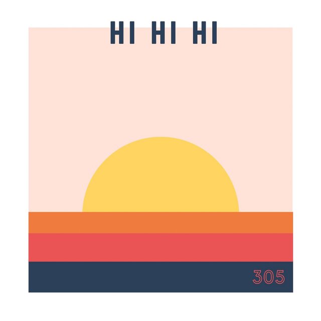 Hi Hi Hi