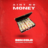 Ain’t No Money