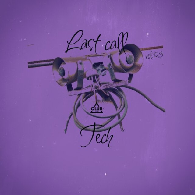 Last Call - Tech, Vol.03