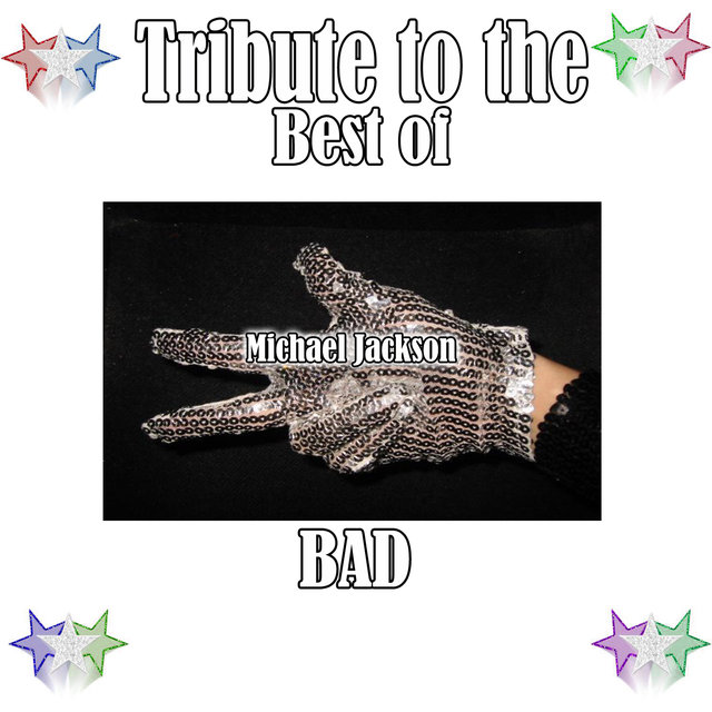 Tribute to the Best of Michael Jackson: Bad