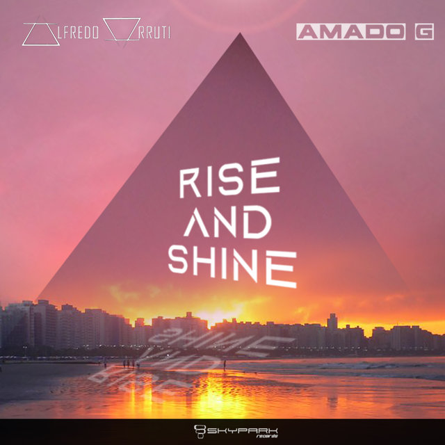 Rise and Shine