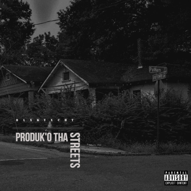 PRODUK'O THA STREETS