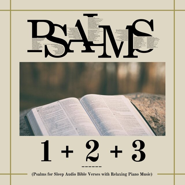 Psalms 1 + 2 + 3