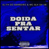 Doida Pra Sentar