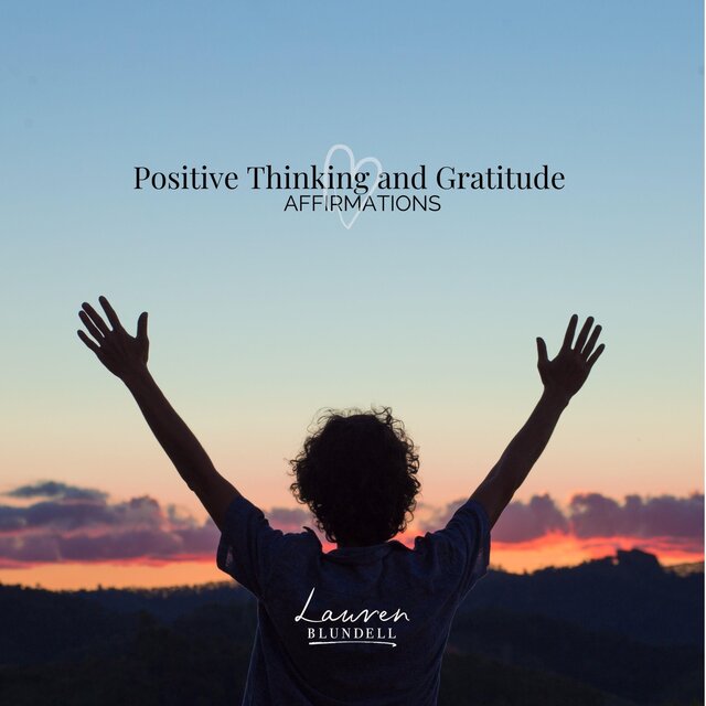 Positive Thinking and Gratitude Affirmations