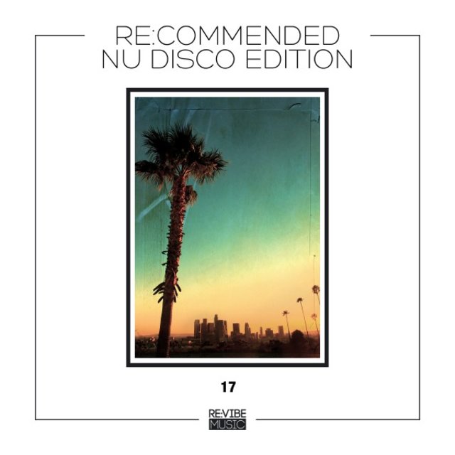 Re:Commended - Nu Disco Edition, Vol. 17