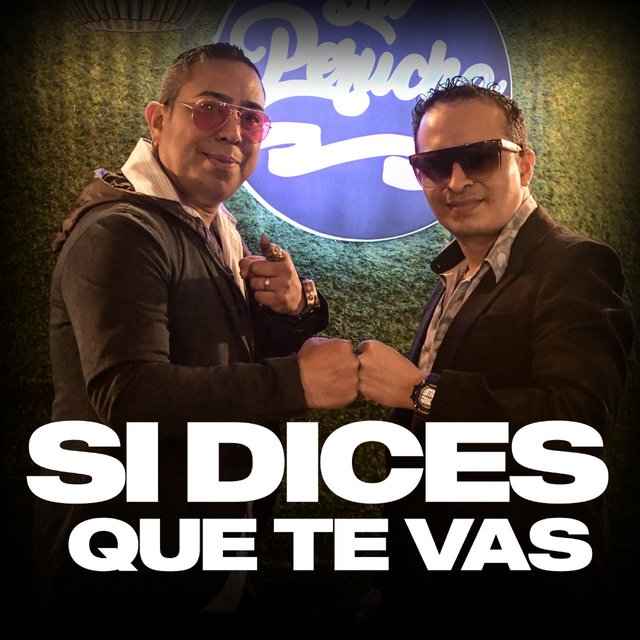 Si Dices Que Te Vas