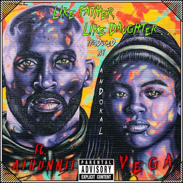 Like Father, Like Daughter (feat. A1HUNNIT)