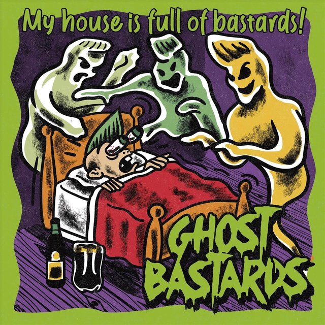 My House Is Full of Bastards!