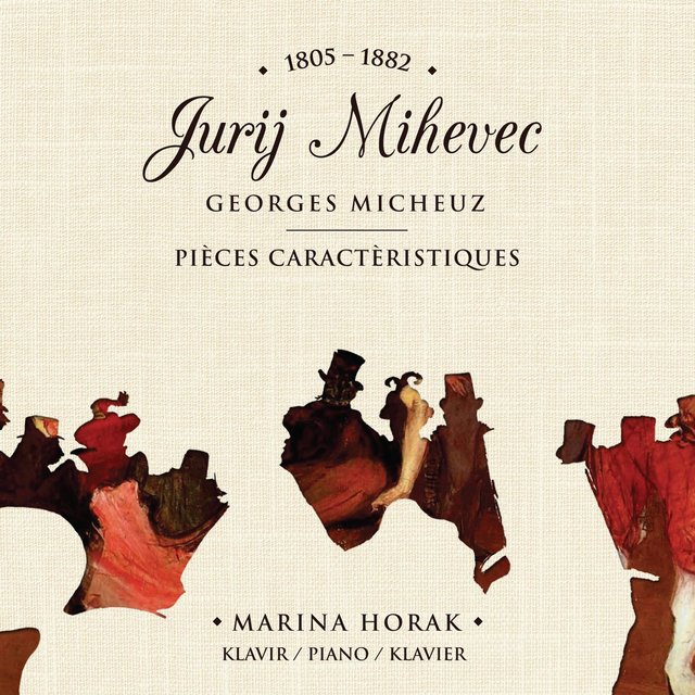 Jurij Mihevec / Georges Micheuz: Pièces Charactèristiques