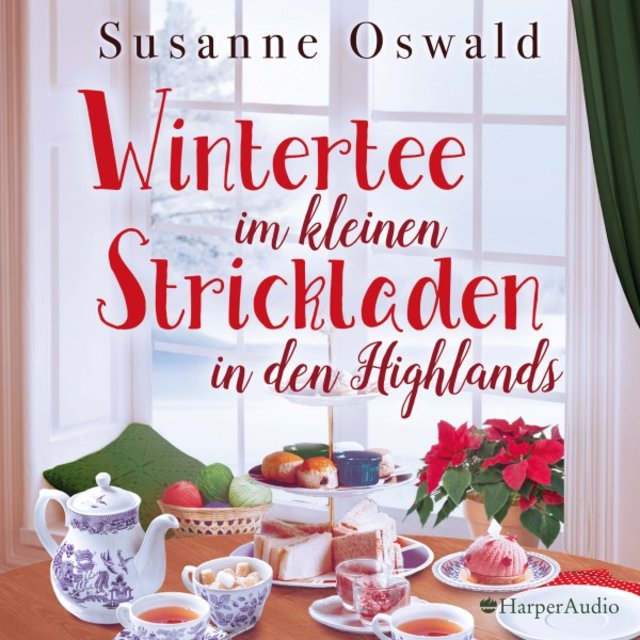 Wintertee im kleinen Strickladen in den Highlands (Ungekürzt) [Mit kreativen Strickanleitungen]