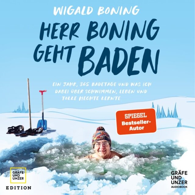 Herr Boning geht baden (Ein Jahr, 365 Badetage und was ich dabei über Schwimmen, Leben und tolle Hechte lernte)