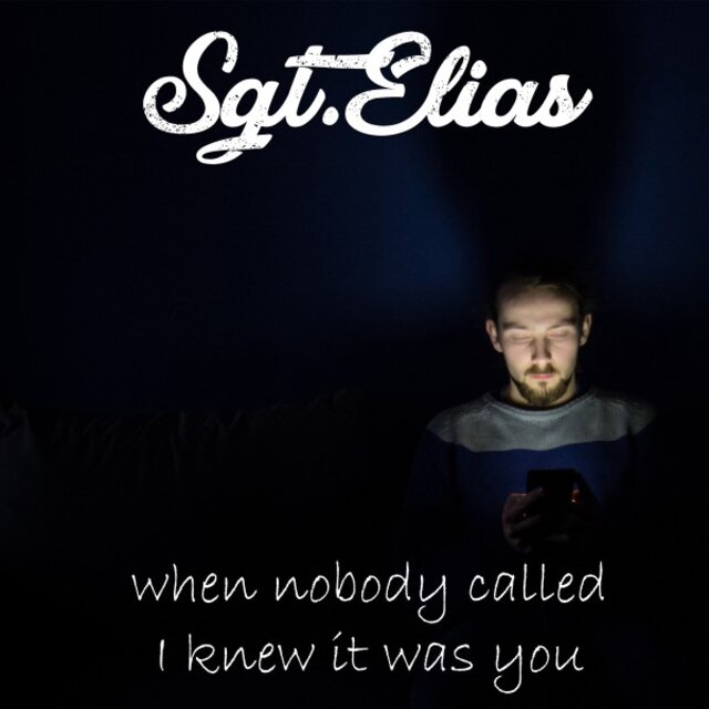 When Nobody Called I Knew It Was You