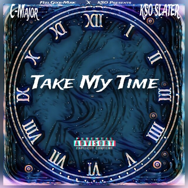 Take my time (feat. KSO Slater)