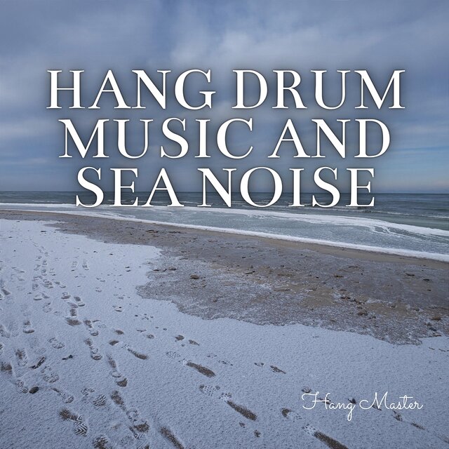 Hang Drum Music and Sea Noise