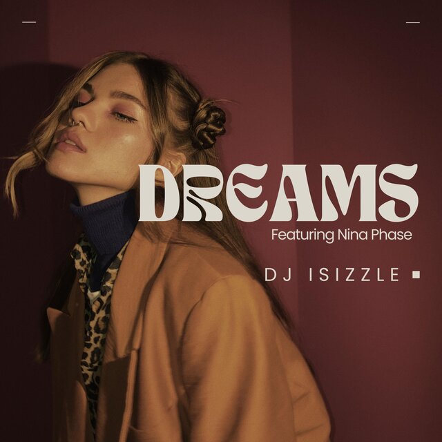 Dreams (feat. Nina Phase)