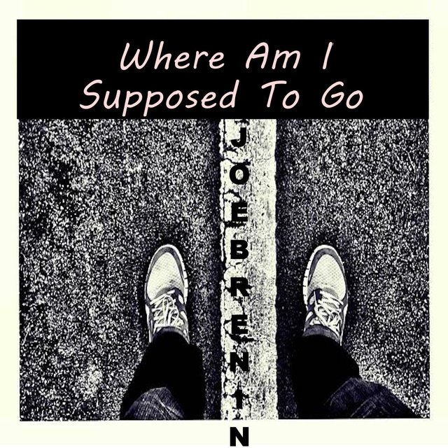 Where Am I Supposed to Go