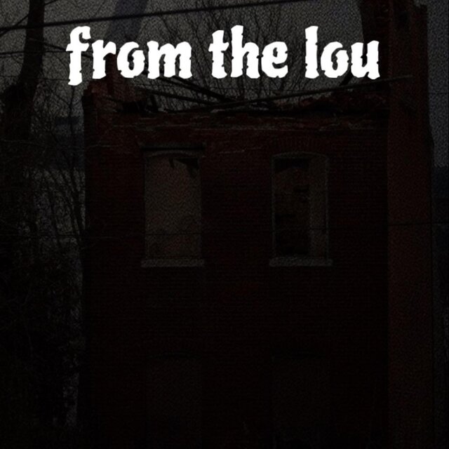 from the lou